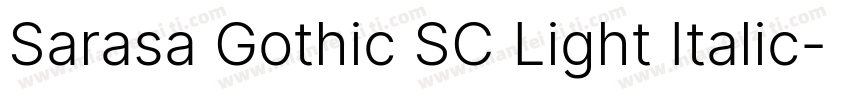 Sarasa Gothic SC Light Italic字体转换